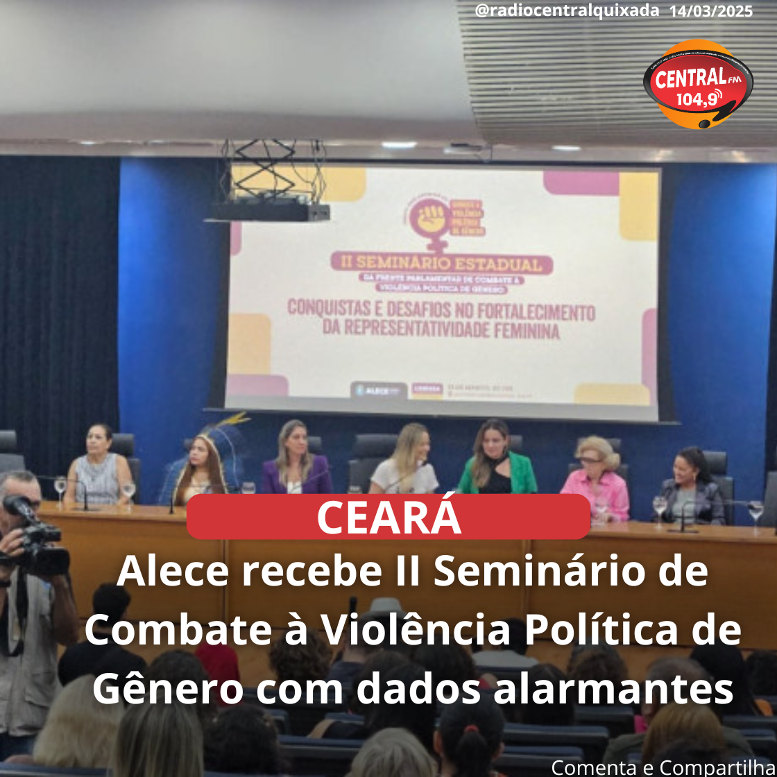 Alece recebe II Seminário de Combate à Violência Política de Gênero com dados alarmantes 🚺📊