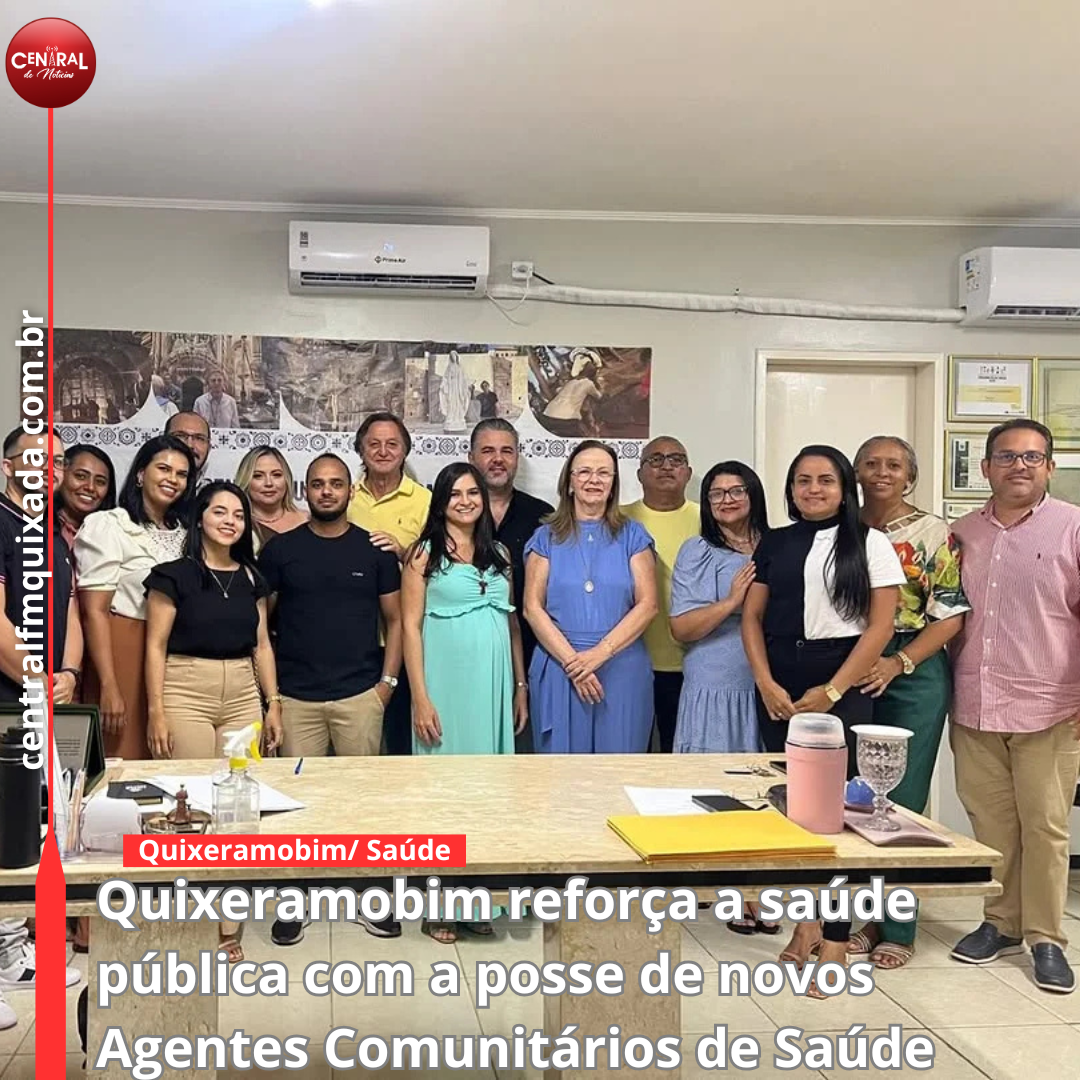 Quixeramobim reforça a saúde pública com a posse de novos Agentes Comunitários de Saúde