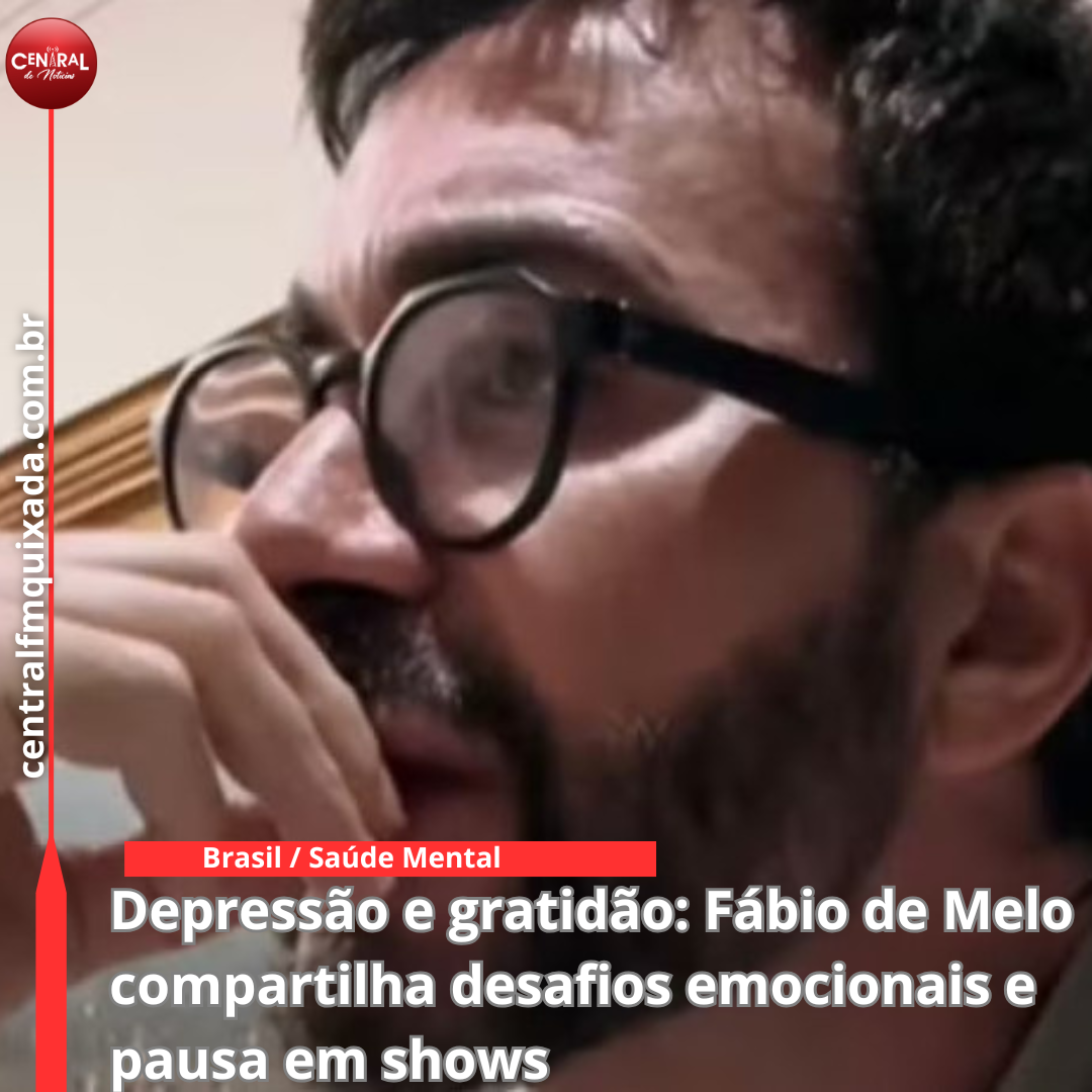 Depressão e gratidão: Fábio de Melo compartilha desafios emocionais e pausa em shows